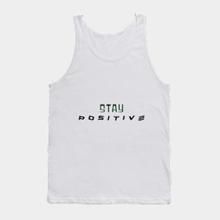 STAY POSITIVE TEXT Tank Top